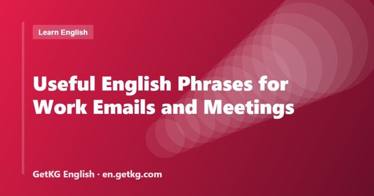 Useful English Phrases for Work Emails and Meetings